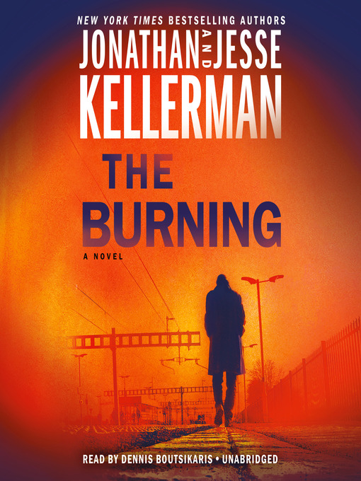 Title details for The Burning by Jonathan Kellerman - Available